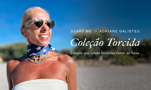 O Jogo Virou Moda: SCARF ME e Adriane Galisteu Apresentam a Coleção Torcida