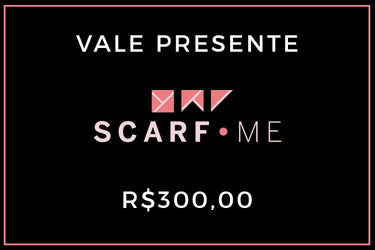   - VALE PRESENTE- Scarf Me 